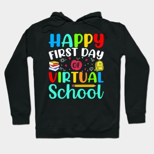 Happy first day of virtual school Hoodie